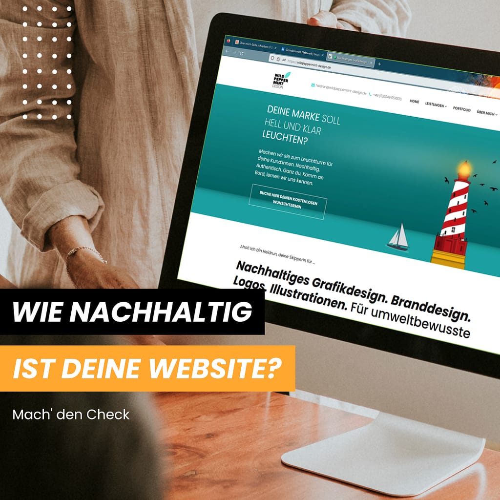 wie nachhaltig ist deine Website, Website-Check nachhaltig, nachhaltiges Arbeiten, grünes Büro, grüne Website