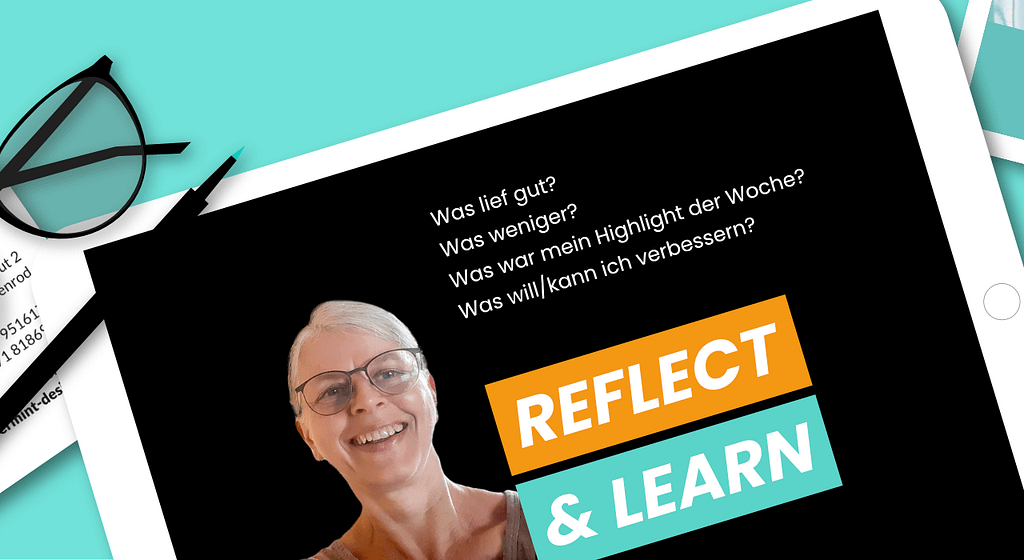Monatsrückblick, Reflektieren und lernen