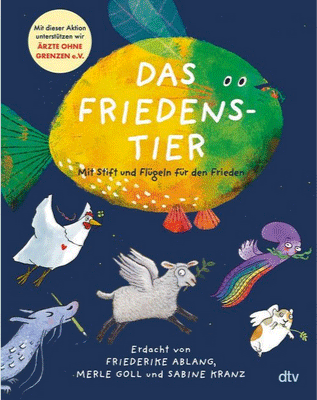 „Das Friedenstier“ Mit Stift und Flügeln für den Frieden – dtv Verlag