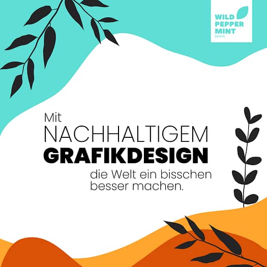 Mit nachhaltigem Grafikdesign die Welt ein bisschen besser machen. Nachhaltiges Grafikdesign schont Ressourcen, nachhaltige Illustrationen und Grafiken, Nachhaltigkeit visualisieren