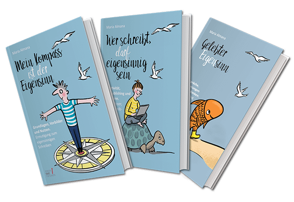 Trilogie des Eigensinns von Maria Almana